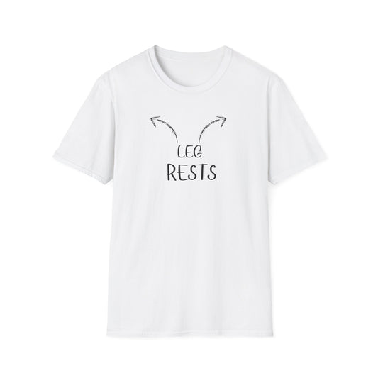 "Leg Rests" Funny T-Shirt
