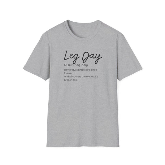 Leg Day- definition T-Shirt