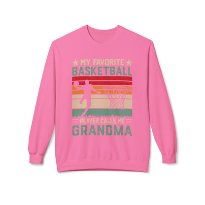 My Favourite Basketball Player Calls Me GRANDMA funny Sweatshirt