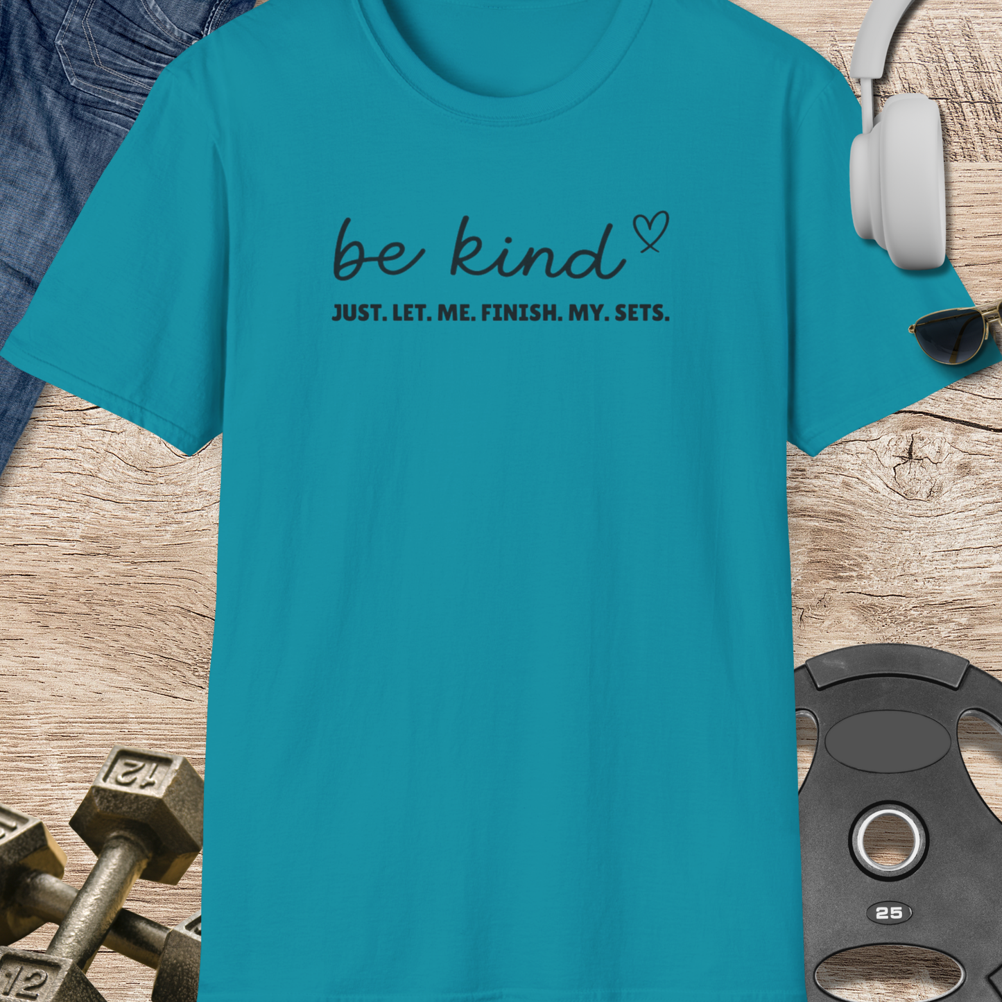 Let me finish my sets T-Shirt