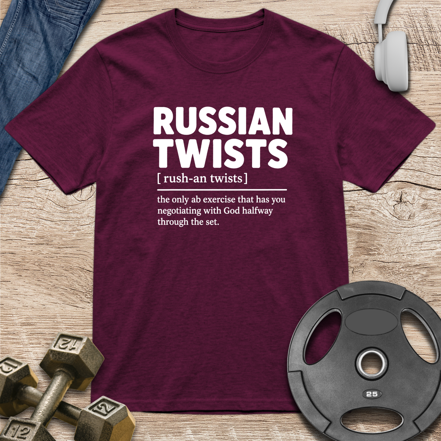 Russian Twists  Definition T-Shirt