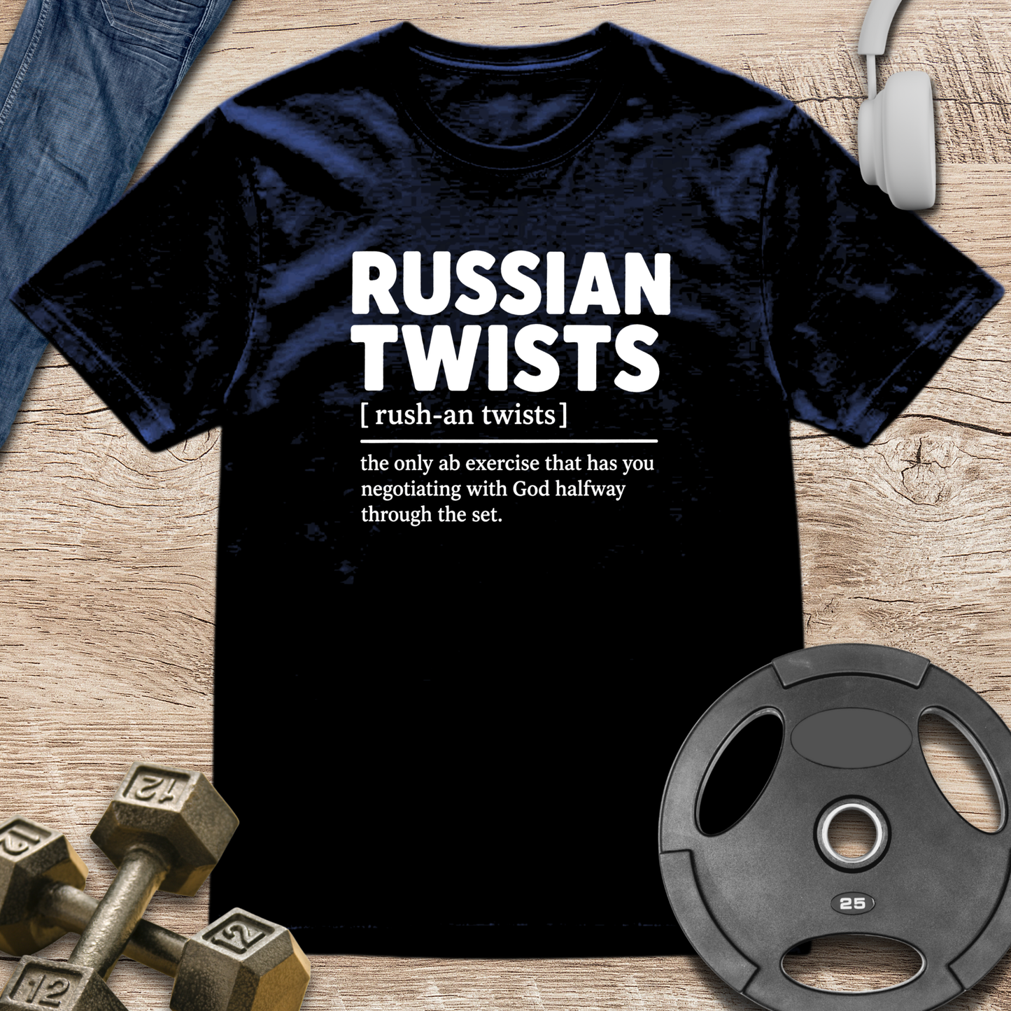 Russian Twists  Definition T-Shirt