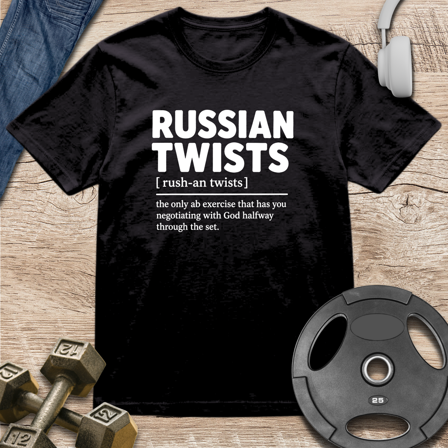 Russian Twists  Definition T-Shirt