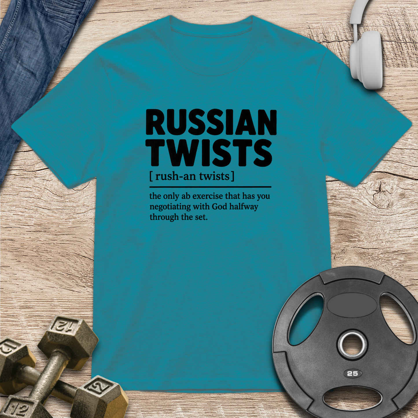 Russian Twists  Definition T-Shirt