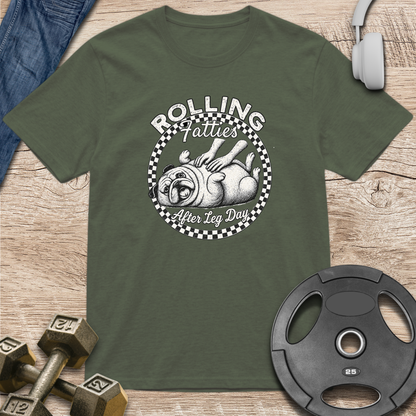 Rolling Fatties After Leg Day T-Shirt