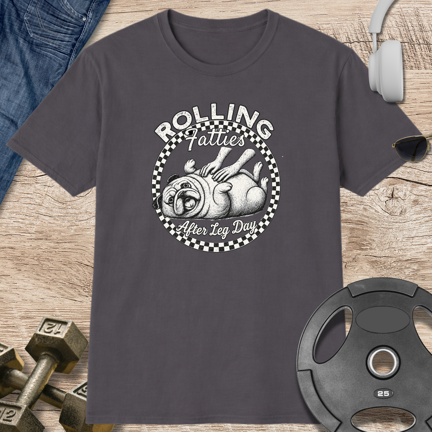 Rolling Fatties After Leg Day T-Shirt