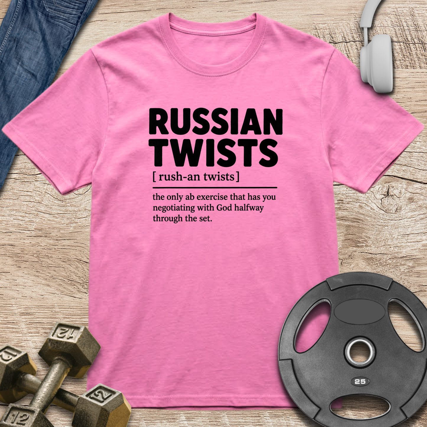 Russian Twists  Definition T-Shirt