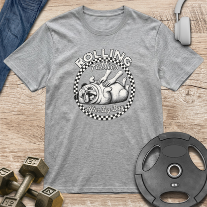 Rolling Fatties After Leg Day T-Shirt