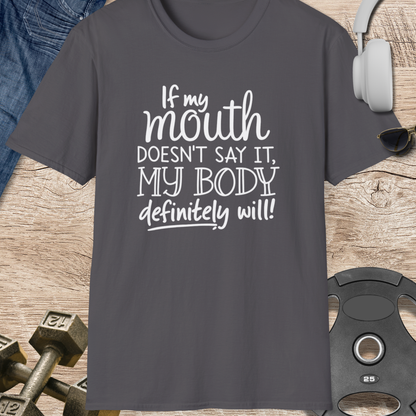 My Body Definitely Will T-Shirt