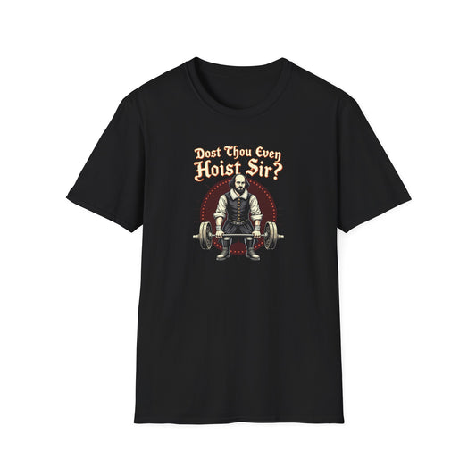 'Do You Even Hoist, Sir?' Funny Weightlifting T-Shirt