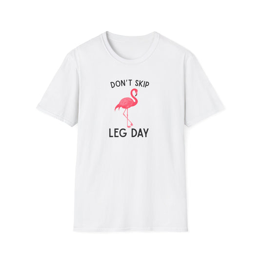 Don't Skip Leg Day with Flamingo Funny T-Shirt