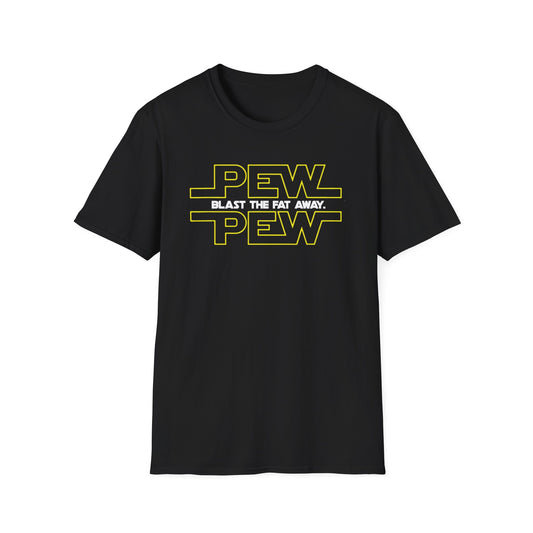 PEW PEW Blast the Fat Away Memes T-Shirt