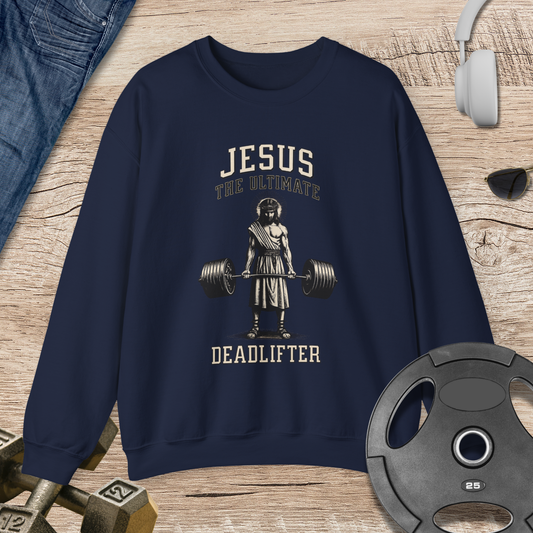 Jesus Deadlifter Sweatshirt