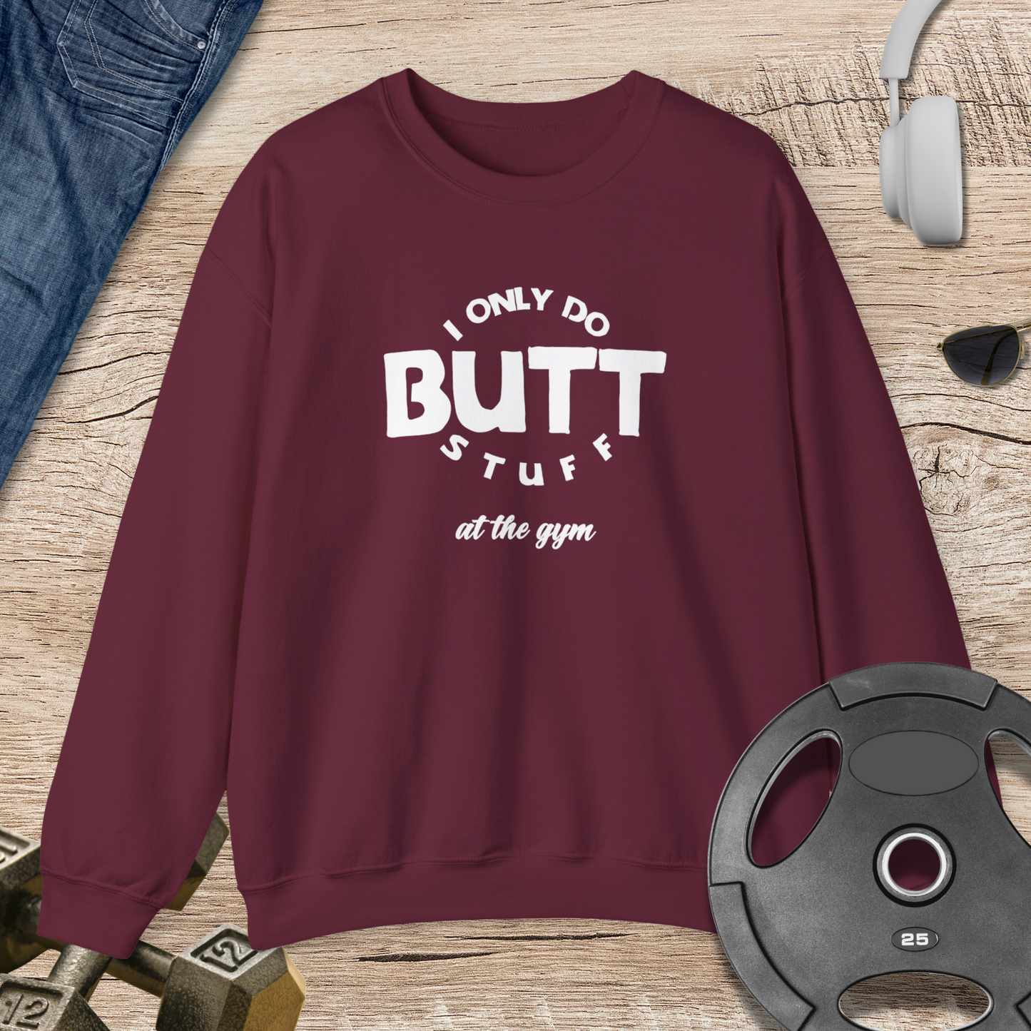 Butt Stuff Sweatshirt
