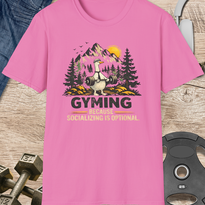 Gyming Because Socializing Is T-Shirt