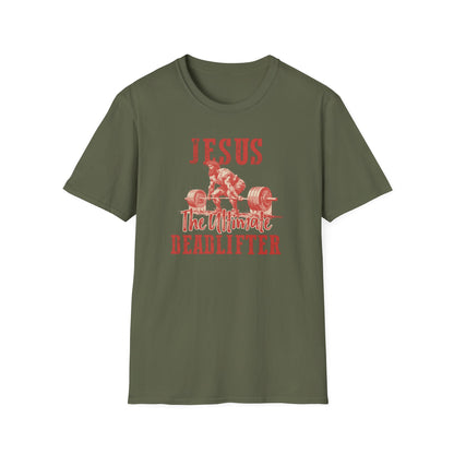Jesus- The Ultimate Dead lifter T-Shirt