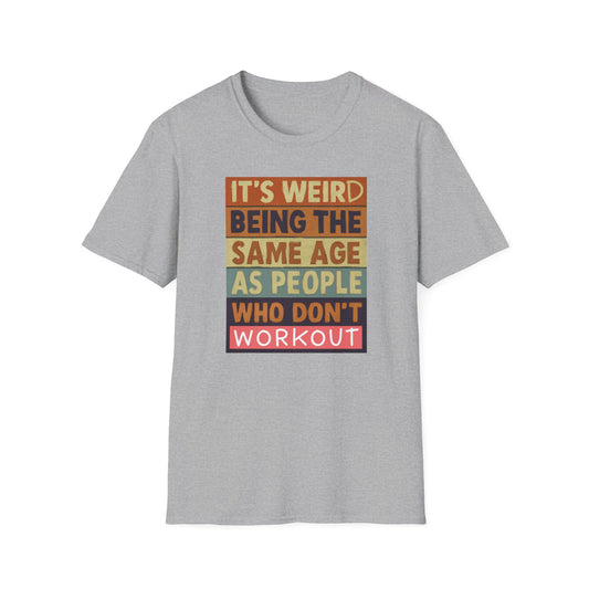 Weird T-Shirt