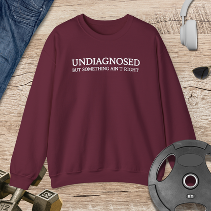 Undiagnosed Sweatshirt