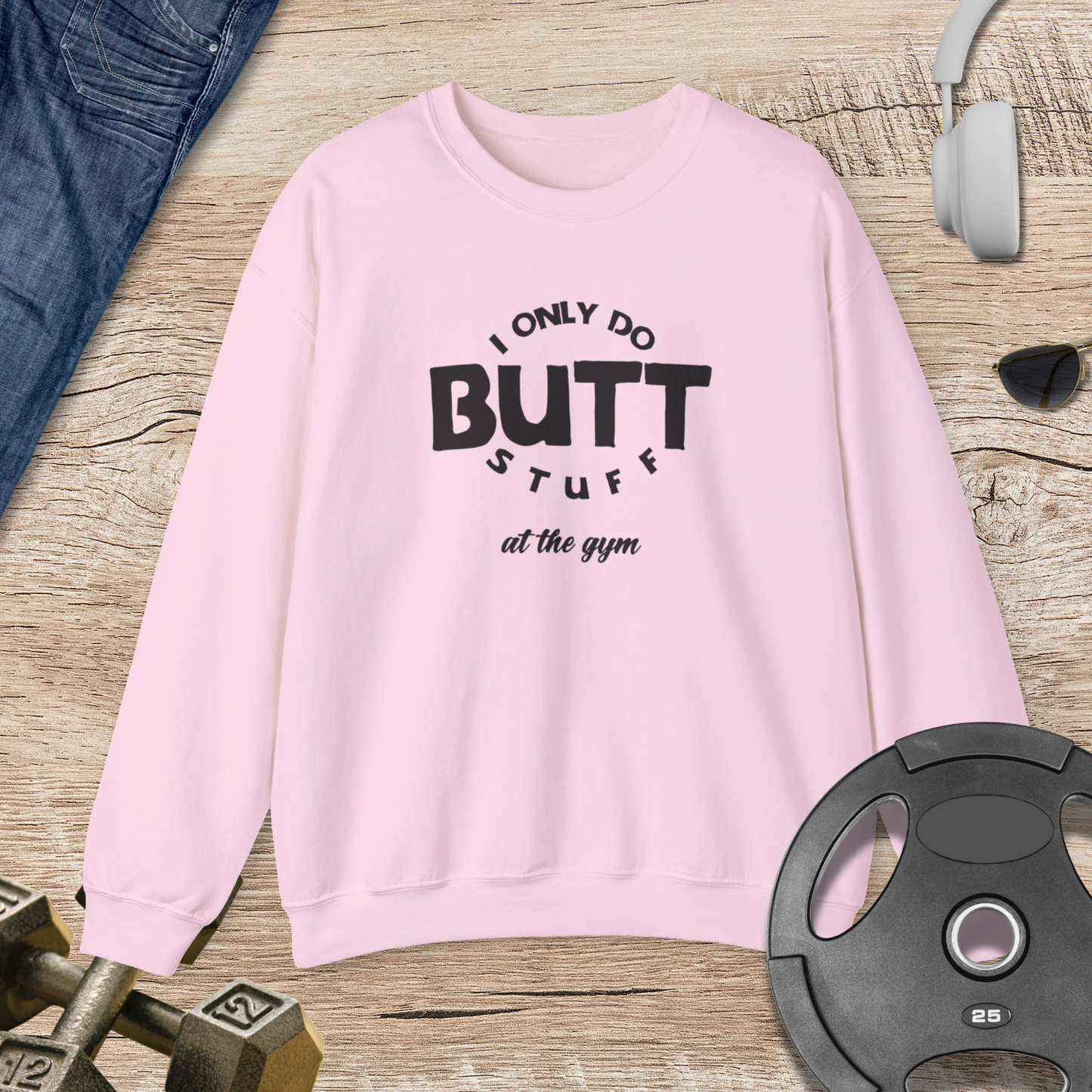 Butt Stuff Sweatshirt