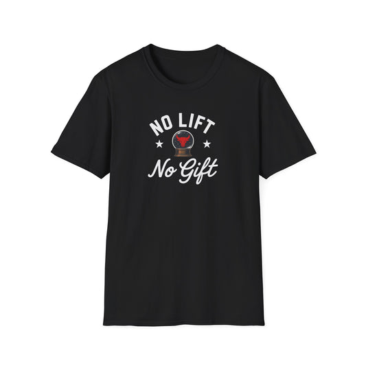 "No Lift No Gift" Gym T-Shirt