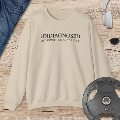 Undiagnosed Sweatshirt