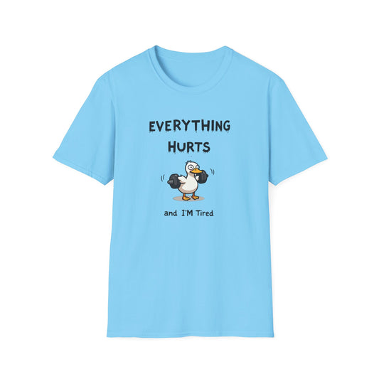 Everything Hurts And I'm Hungry Funny Meme Goose T-Shirt