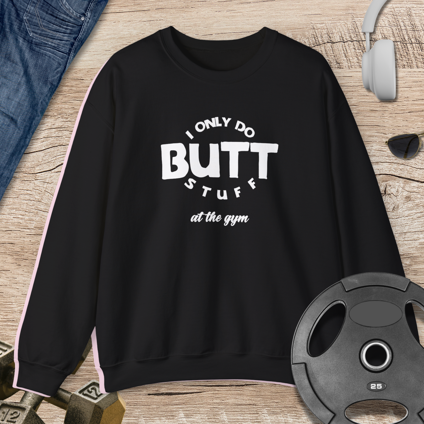 Butt Stuff Sweatshirt