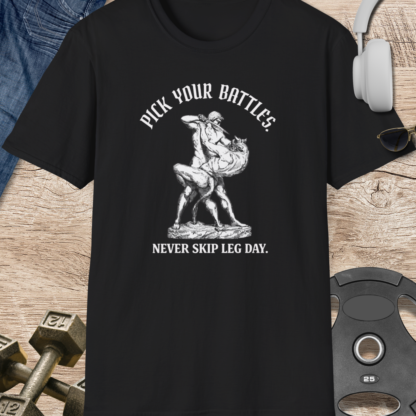 Pick Your Battles T-Shirt
