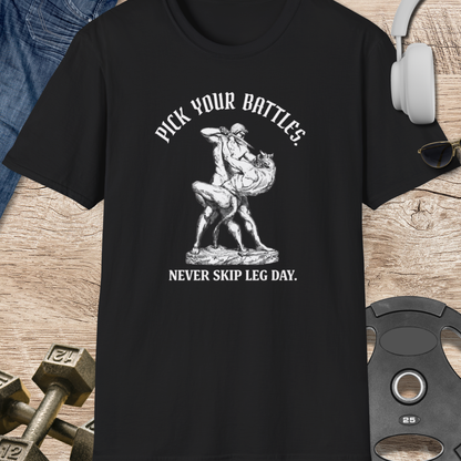 Pick Your Battles T-Shirt