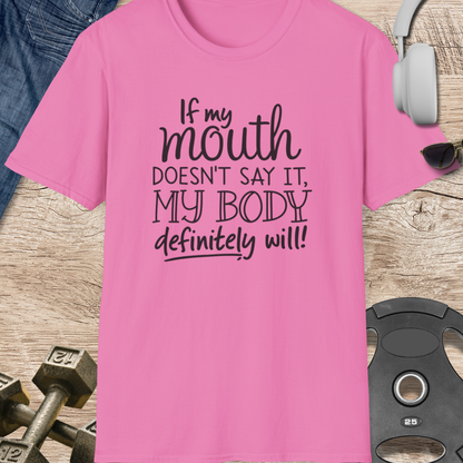 My Body Definitely Will T-Shirt