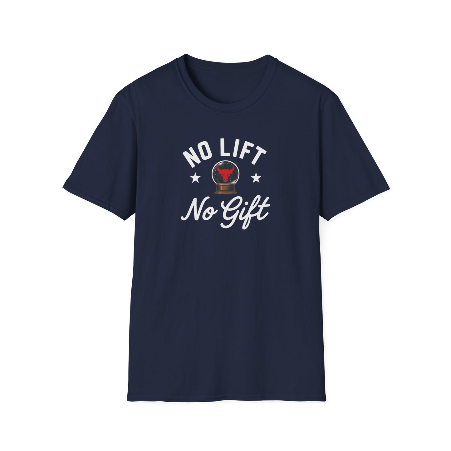 "No Lift No Gift" Gym T-Shirt
