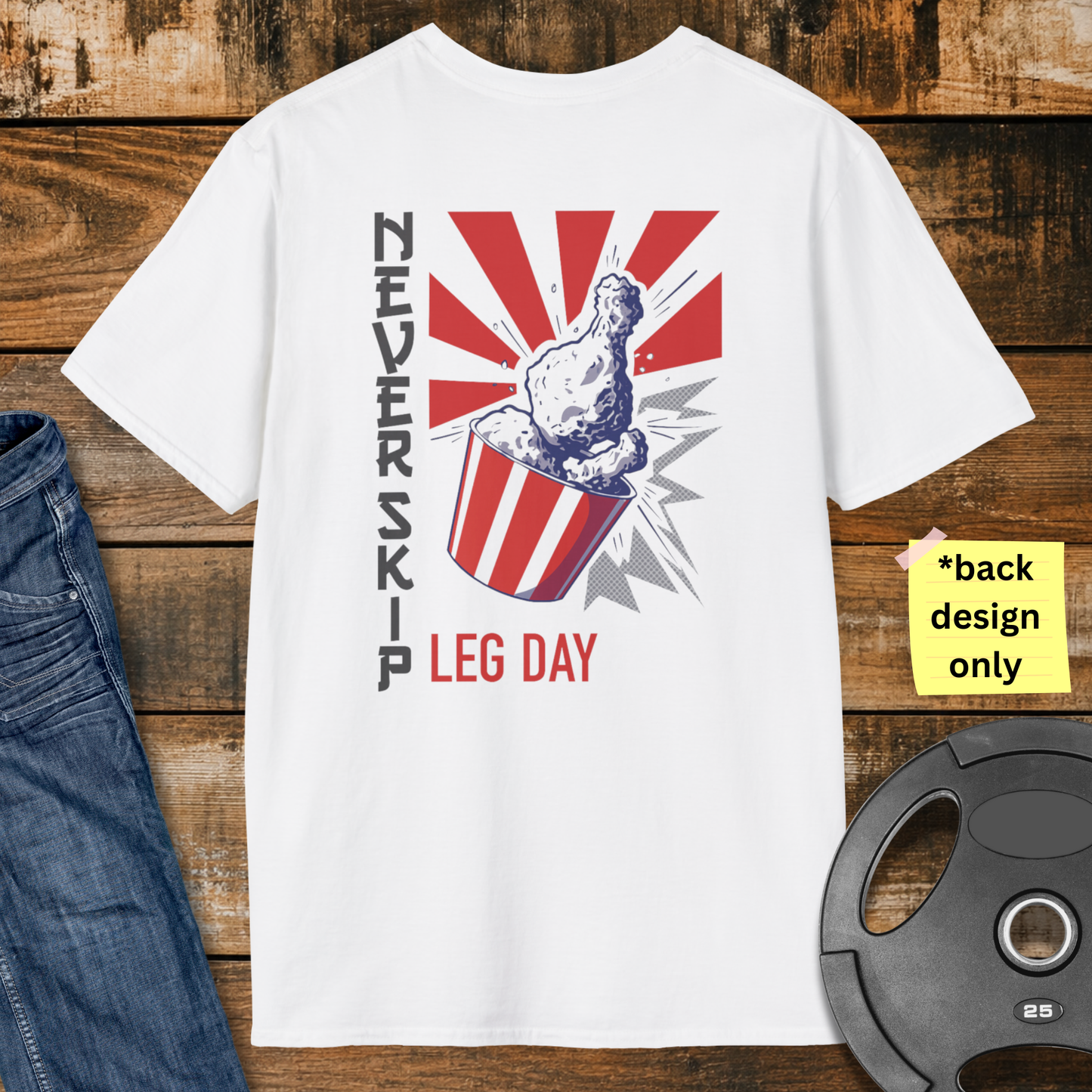 Never Skip Leg Day T-Shirt