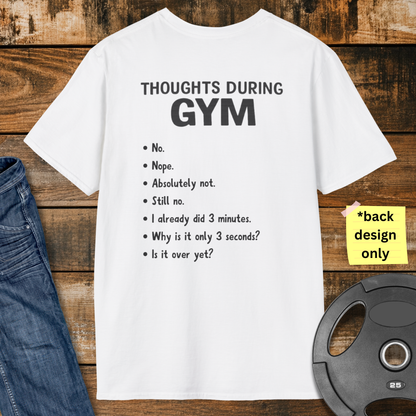 Thoughts During Gym T-Shirt