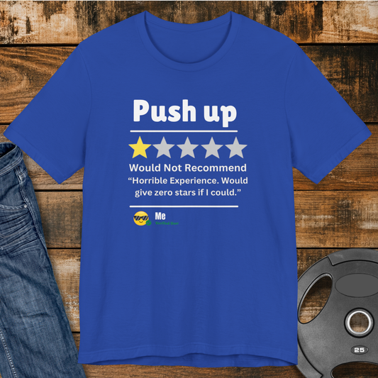 Push Up Review T-Shirt