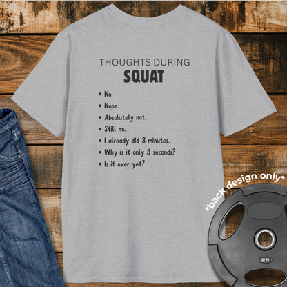 Thoughts during Squat T-Shirt