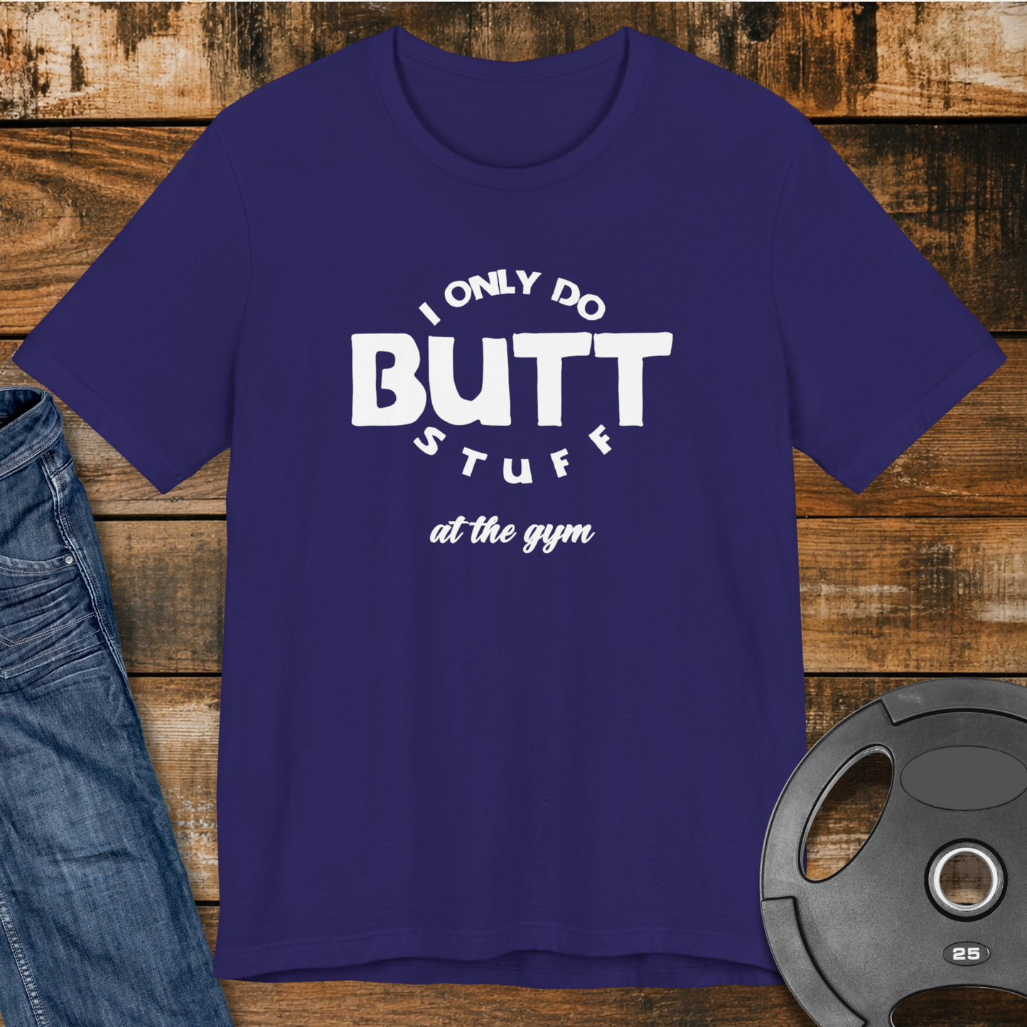 Butt Stuff T-Shirt