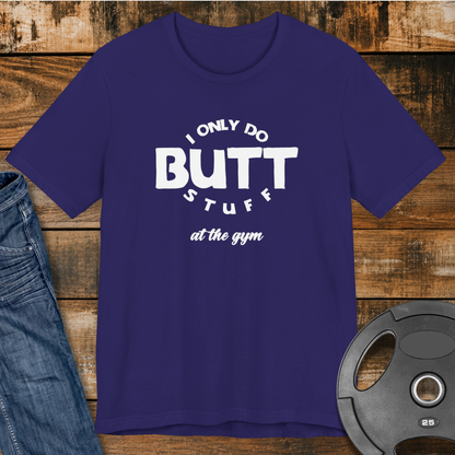 Butt Stuff T-Shirt
