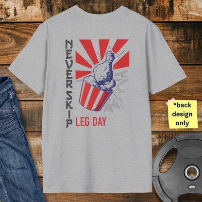 Never Skip Leg Day T-Shirt