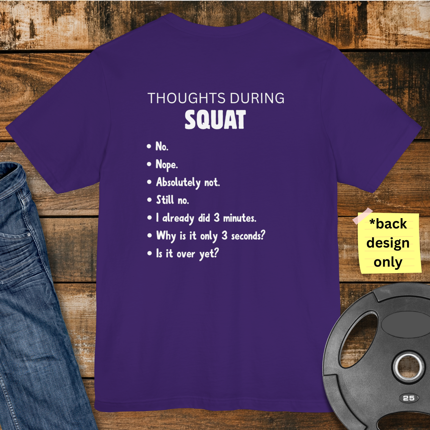 Thoughts during Squat T-Shirt