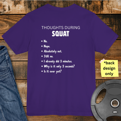 Thoughts during Squat T-Shirt