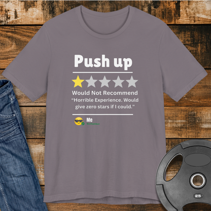 Push Up Review T-Shirt