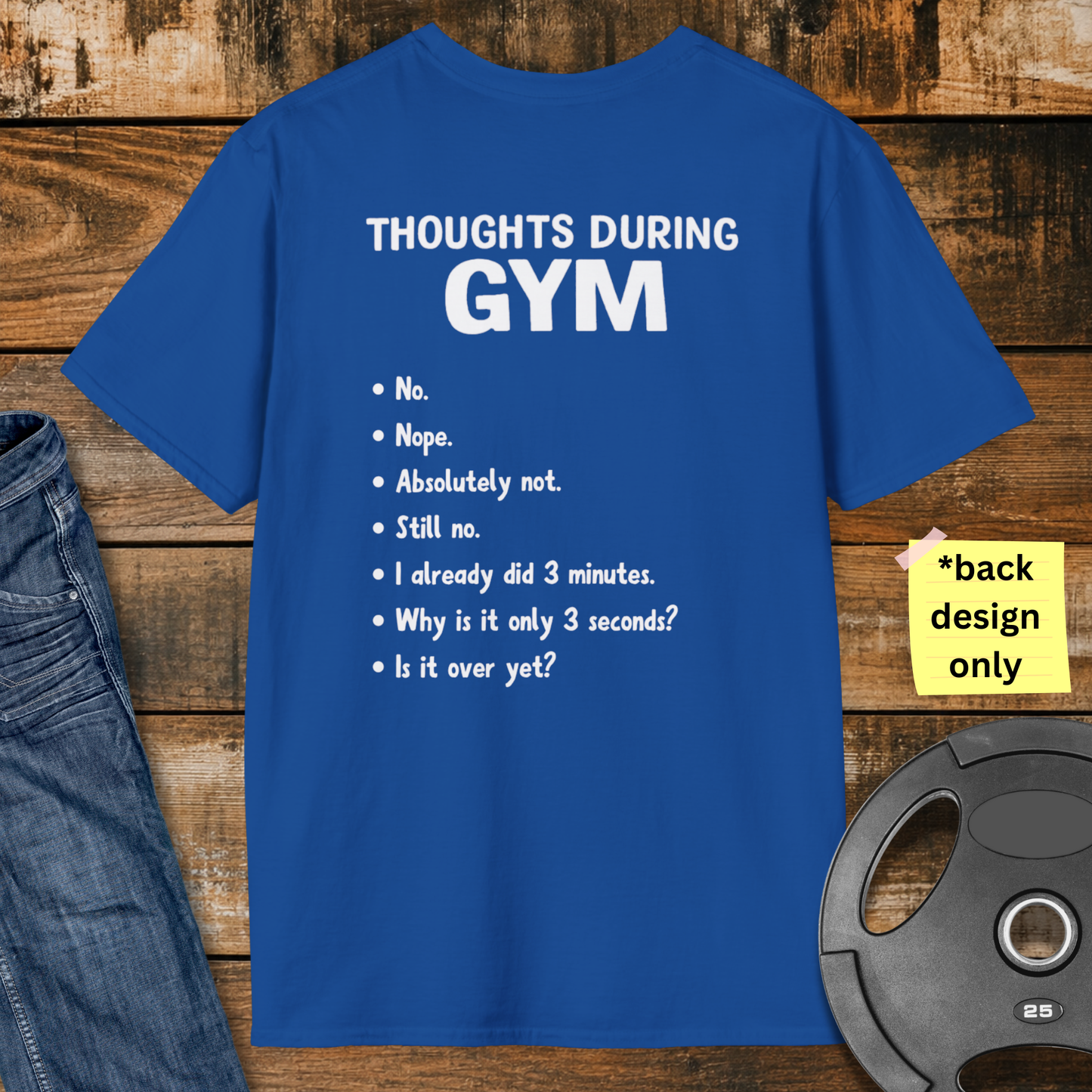 Thoughts During Gym T-Shirt