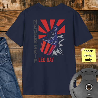 Never Skip Leg Day T-Shirt