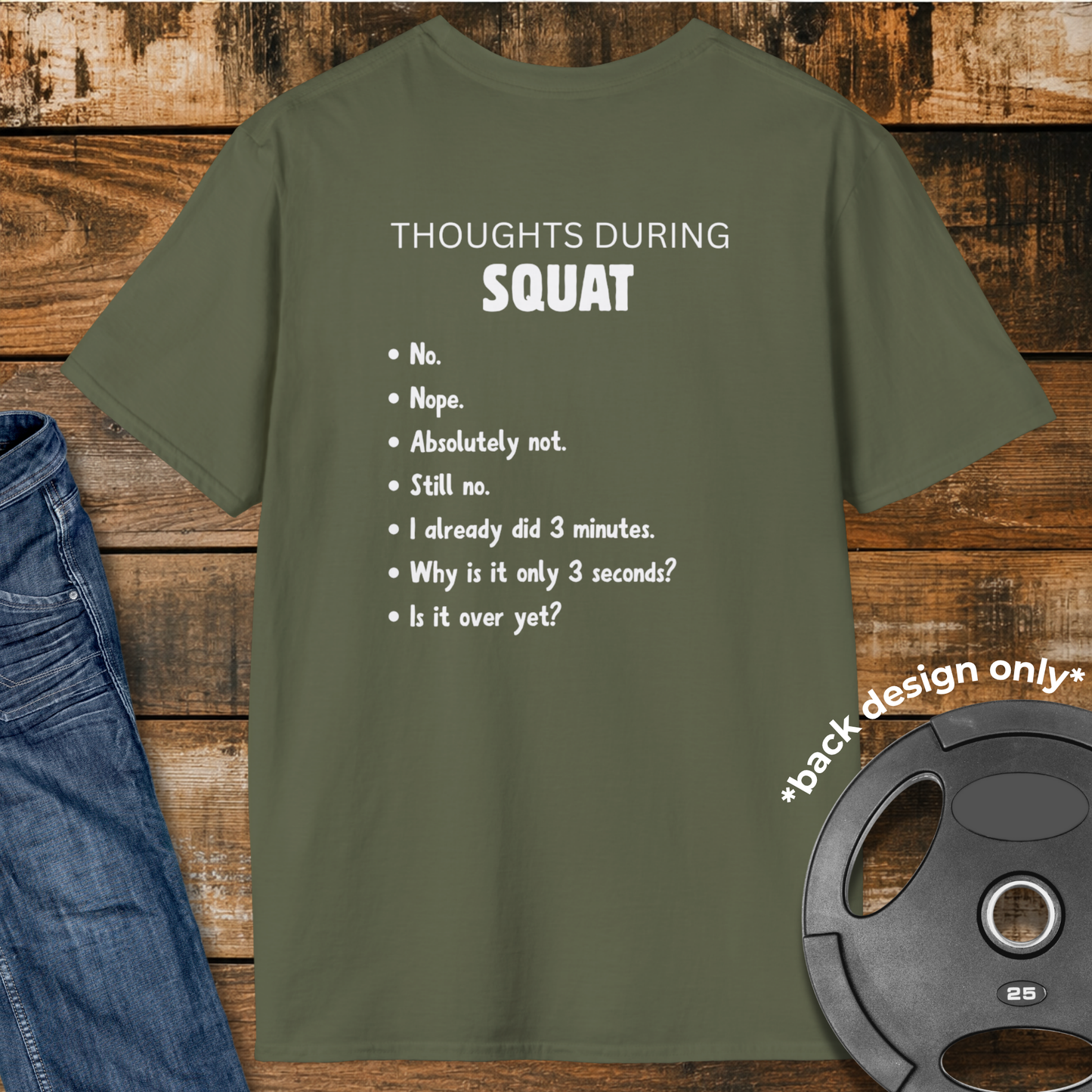 Thoughts during Squat T-Shirt