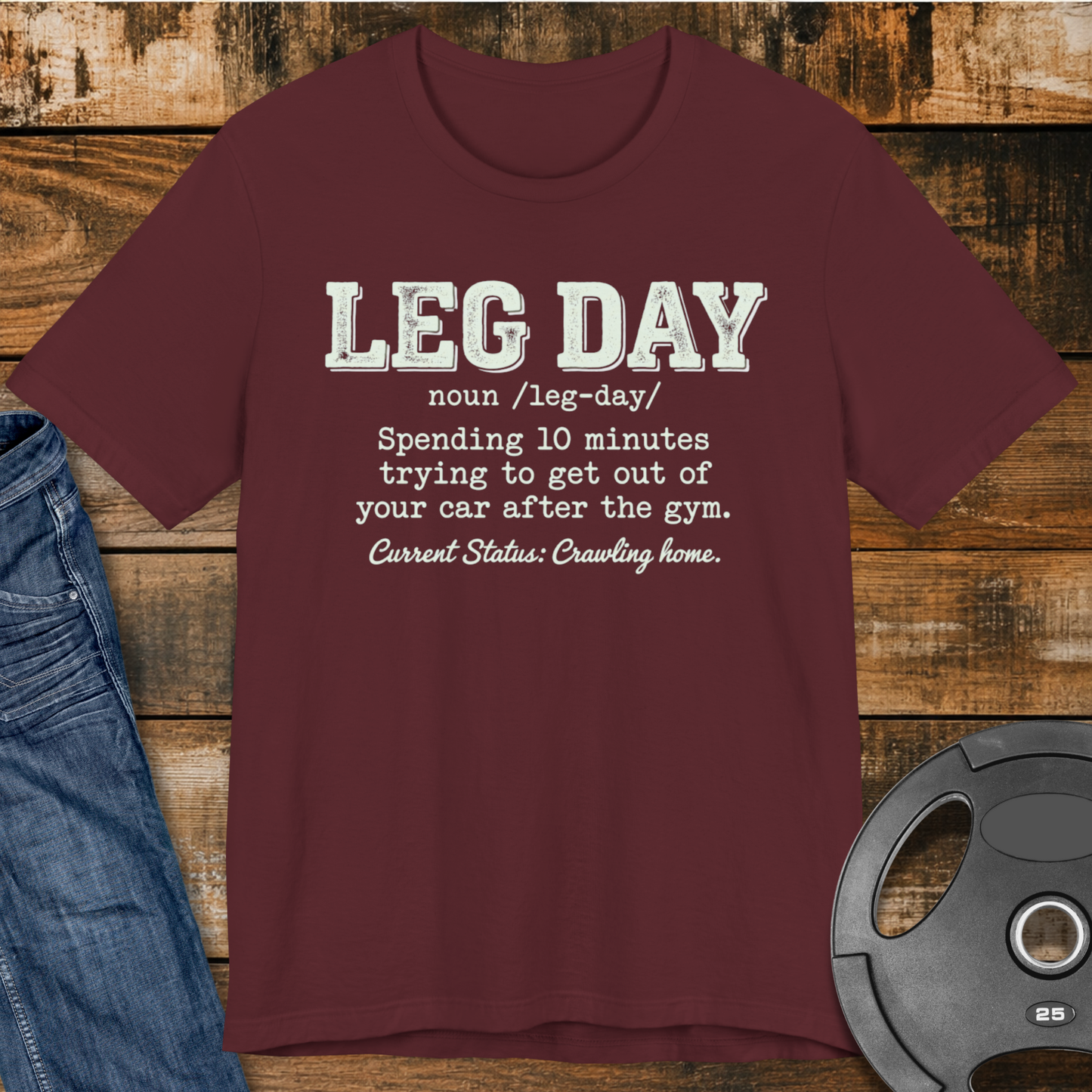 Leg Day Crawl Home T‑Shirt
