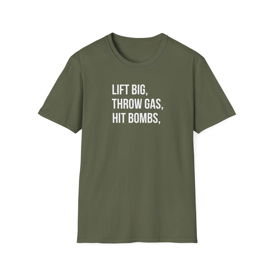 Lift Big Throw Gas Funny Memes T-Shirt