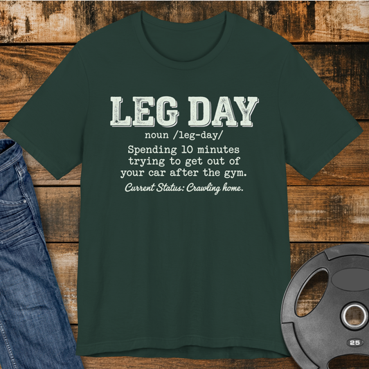 Leg Day Crawl Home T‑Shirt