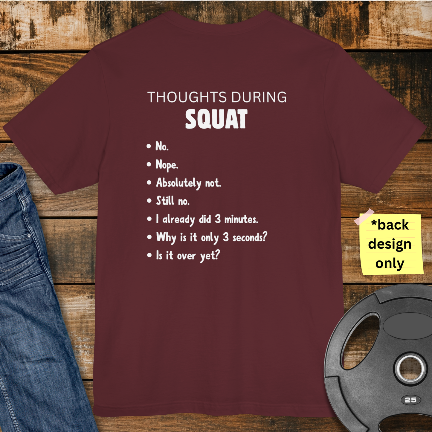 Thoughts during Squat T-Shirt