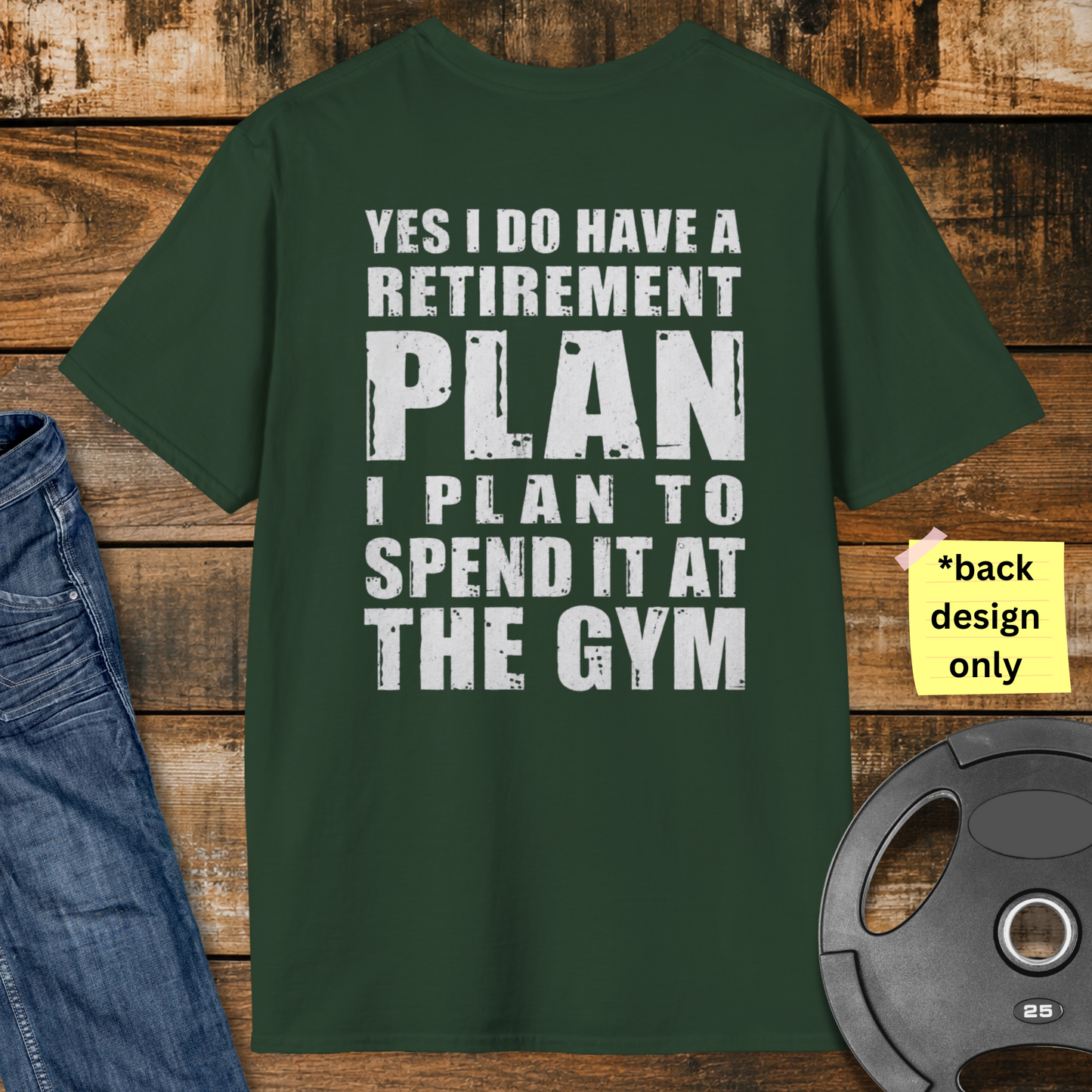 Retirement Plan Gym T-Shirt