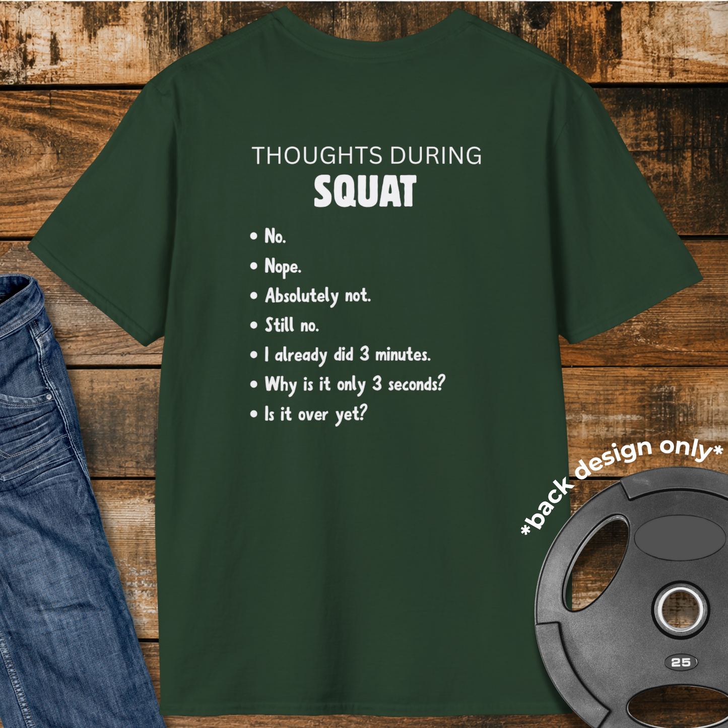 Thoughts during Squat T-Shirt